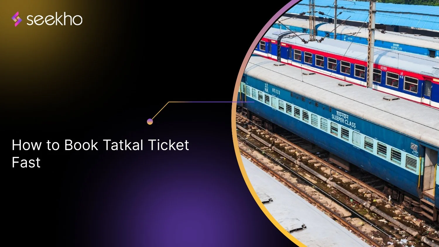 How to Quickly Book Tatkal Tickets