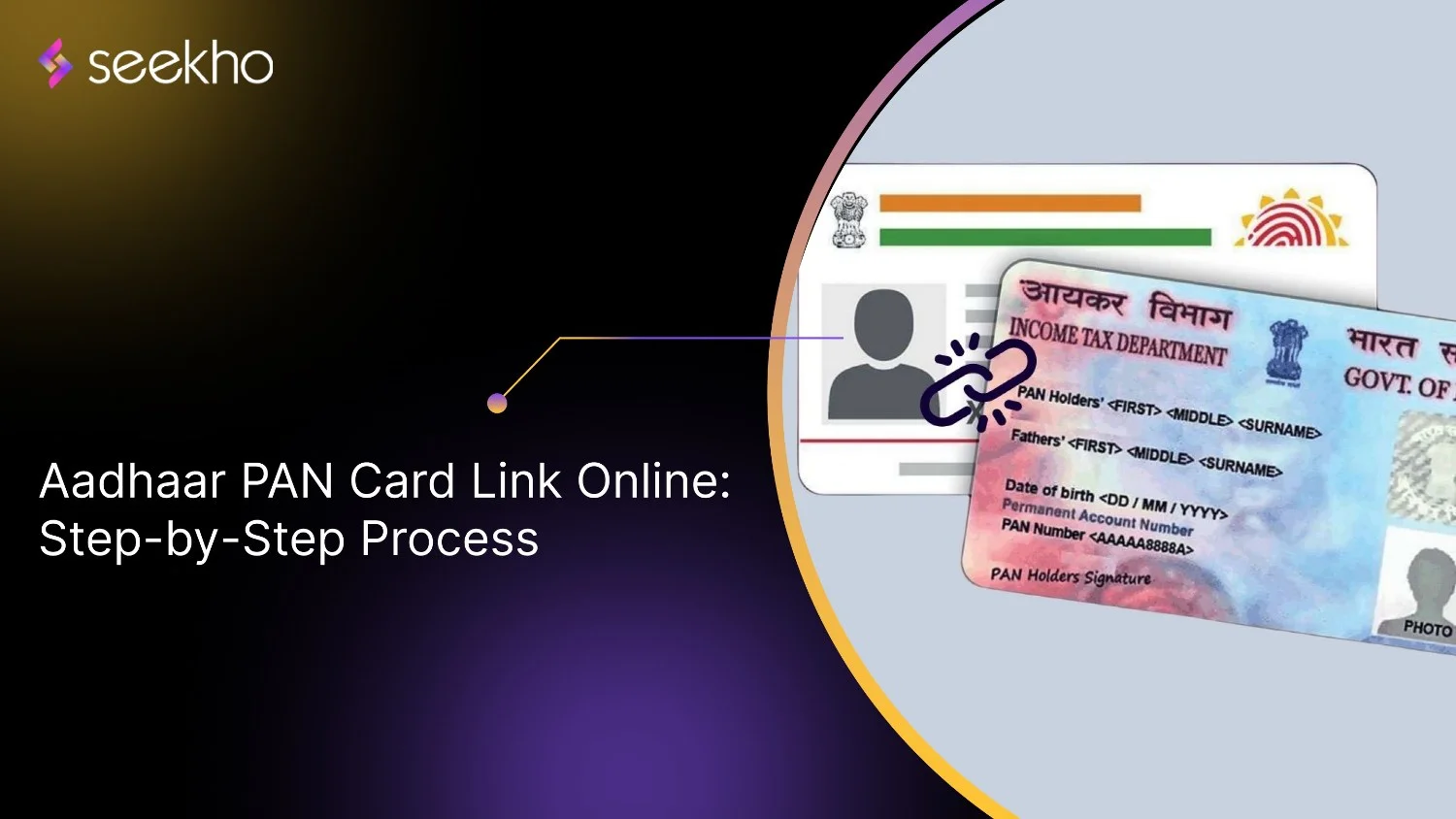Aadhaar PAN Card Link Online: Step-by-Step Process