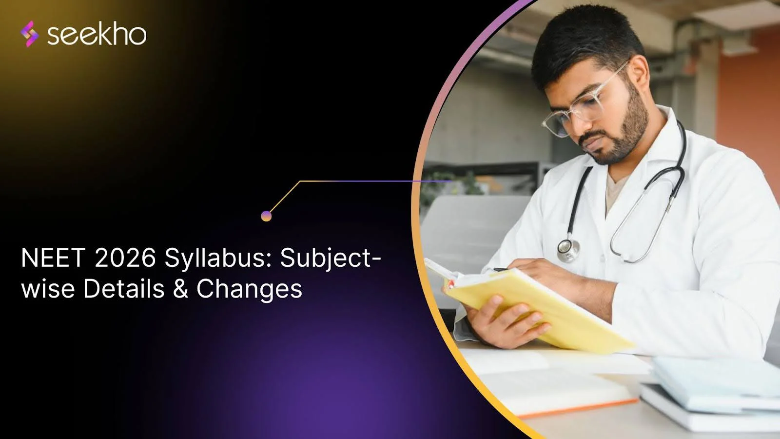 NEET 2026 Syllabus: Subject-wise Details & Changes