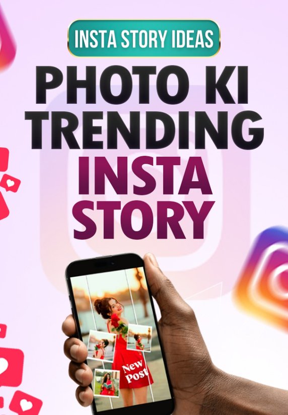 Photo Ki Trending Insta Story