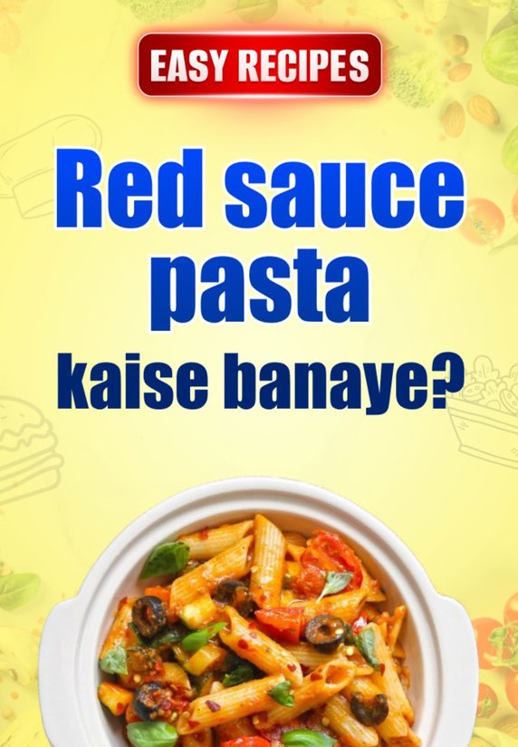 Red Sauce Pasta Kaise Banaye ?