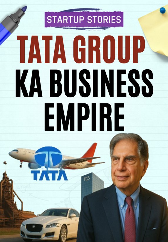 Tata Group Ka Business Empire