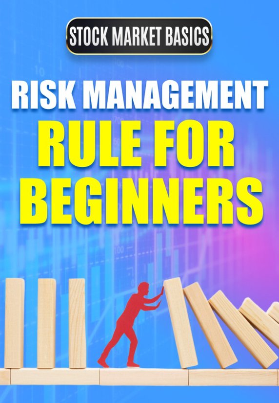 Risk Management Rule For Beginners