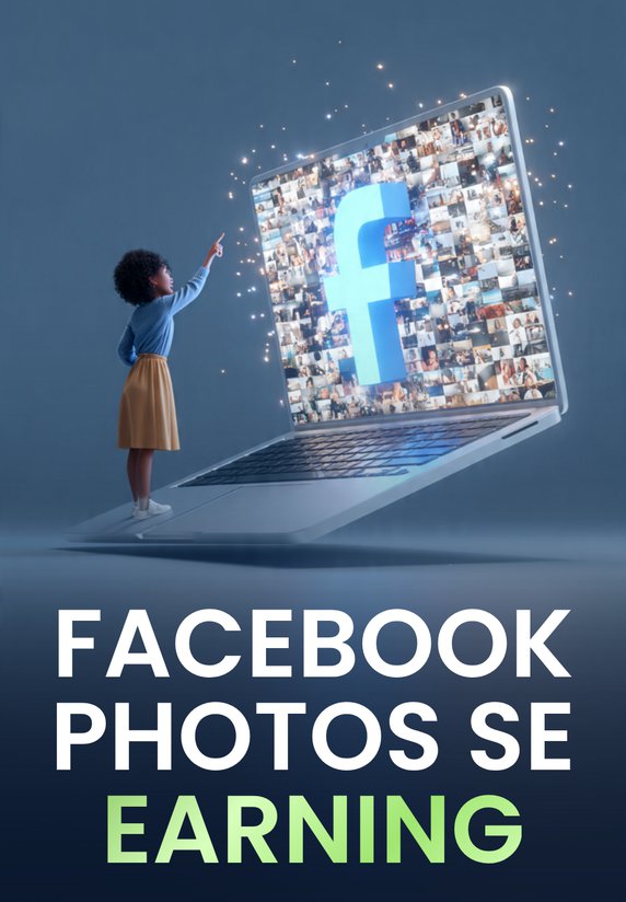 Facebook Photos Se Earning