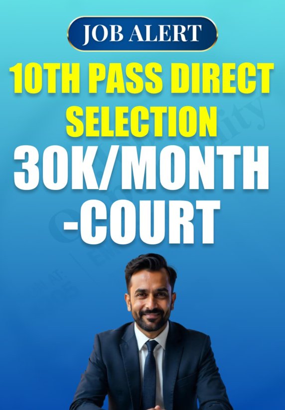 10th Pass Direct Selection 30,000/month