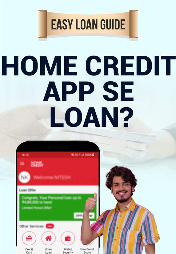 Home Credit App Se Loan?