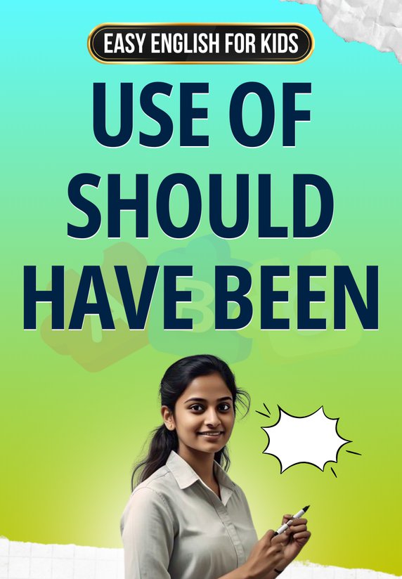 Use Of Should Have Been