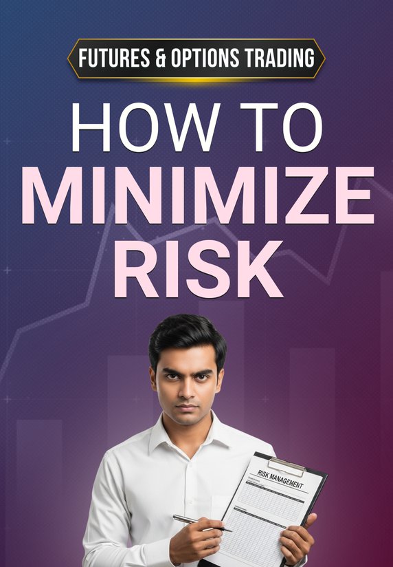 HOW TO MINIMIZE RISK