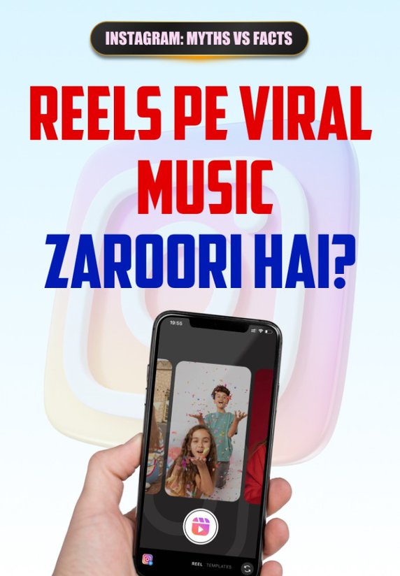Reels Pe Viral Music Zaroori Hai?
