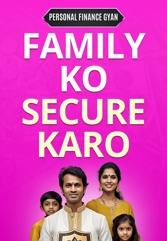Family Ko SECURE Karo