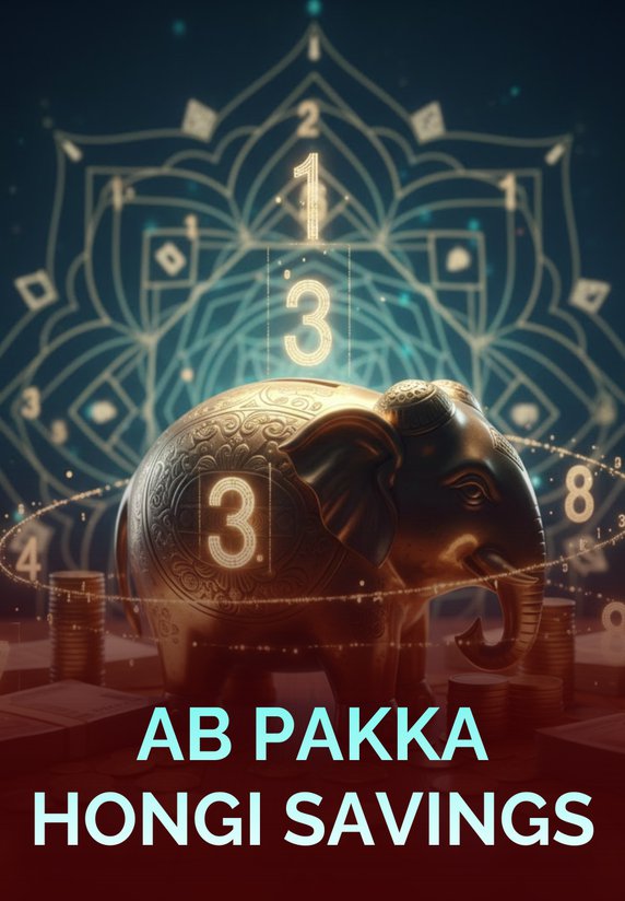 Ab Pakka Hongi Savings