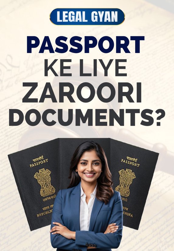 Passport Ke Liye Zaroori Documents?