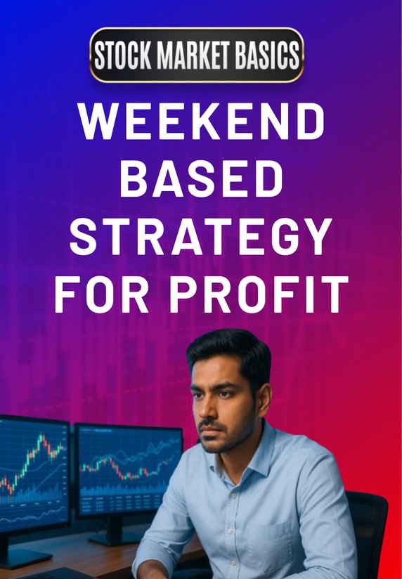 Weekend Based Strategy For Profit