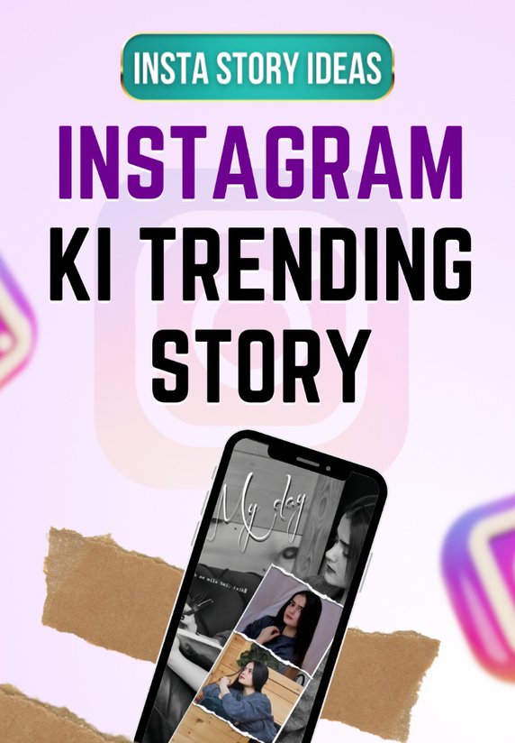 Instagram Ki Trending Story