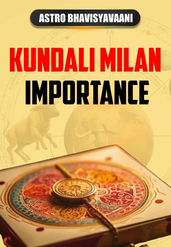 Kundali Milan Importance