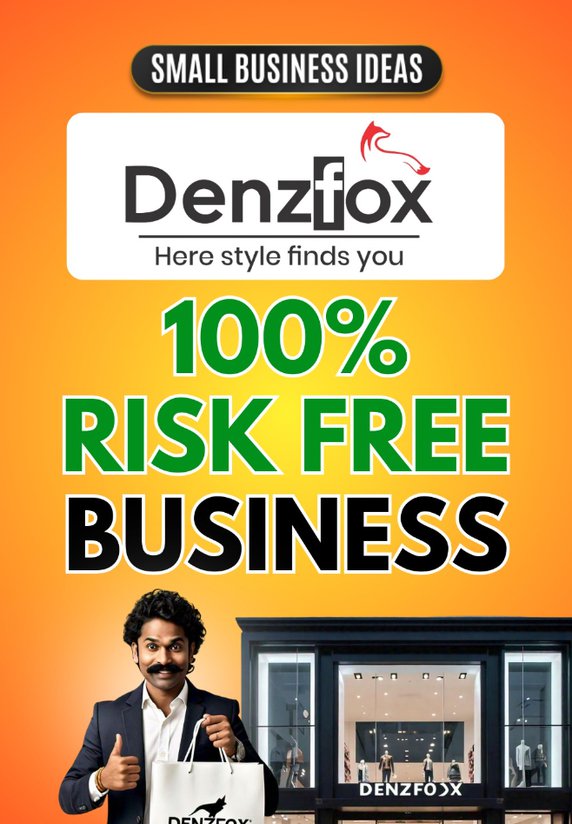 Denzfox - 100% risk free business