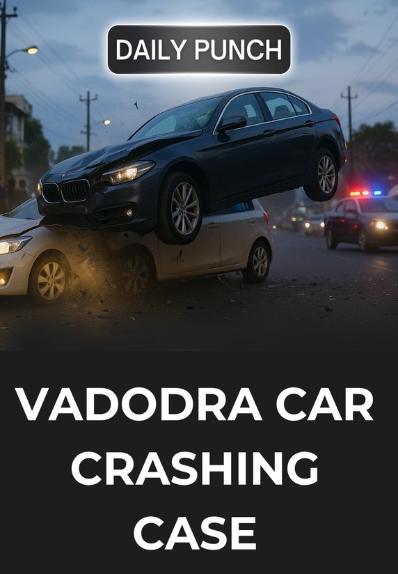 Vadodra Car Crashing Case
