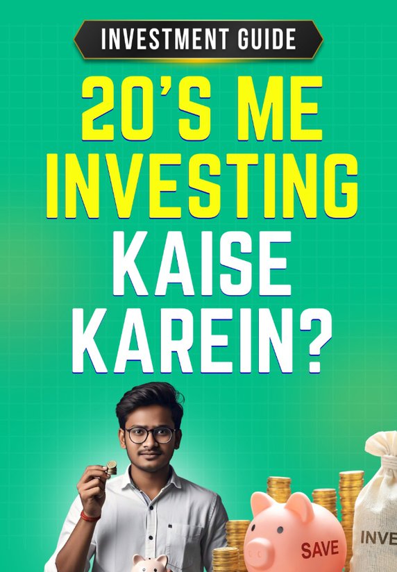 20's Me Investing Kaise Karein?