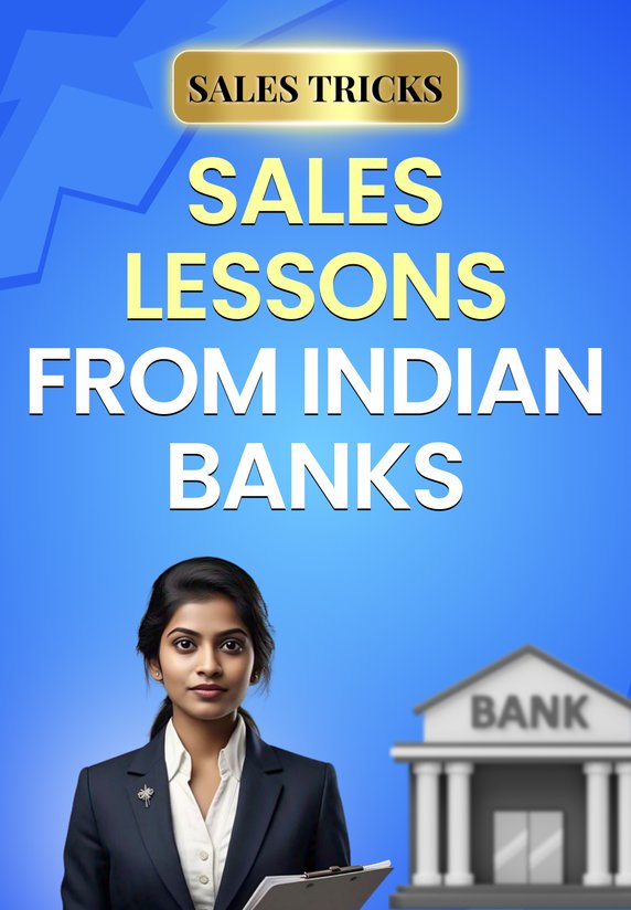 Sales Lessons From Indian Banks