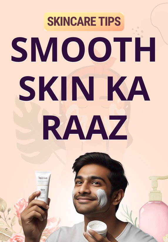 Smooth Skin Ka Raaz