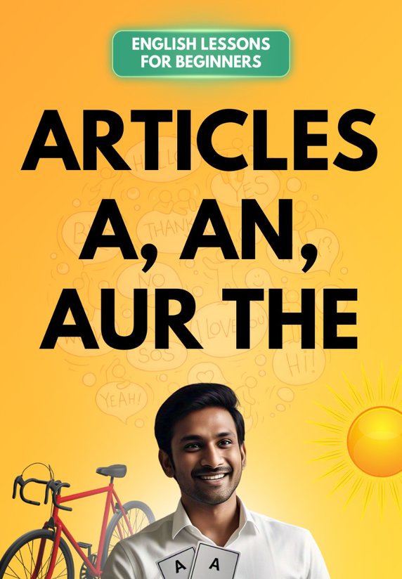 Articles: A, An, Aur The