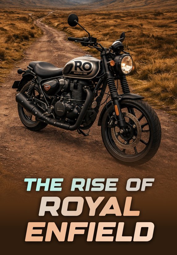 The Rise Of Royal Enfield