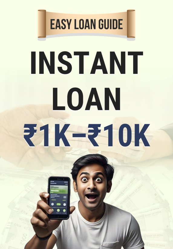 Instant Loan ₹1K–₹10K