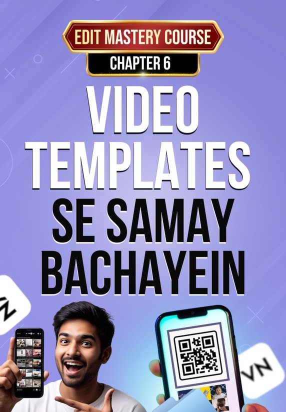 Video Templates se Samay Bachayein!
