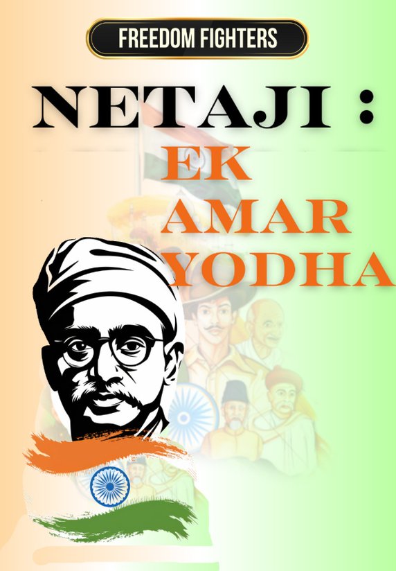 Netaji : Ek Amar Yodha