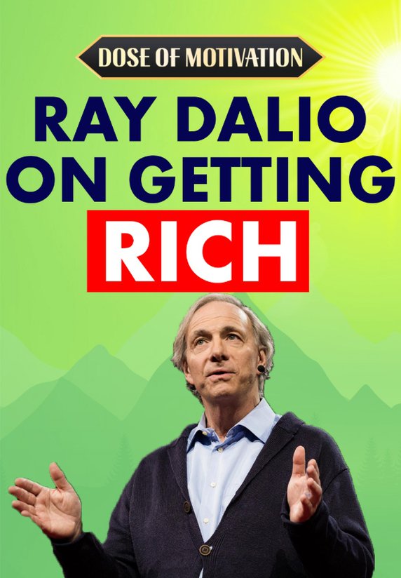 Ray Dalio On Getting Rich