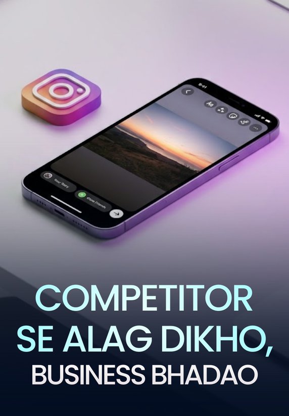 Competitor Se Alag Dikho, Business Bhadao