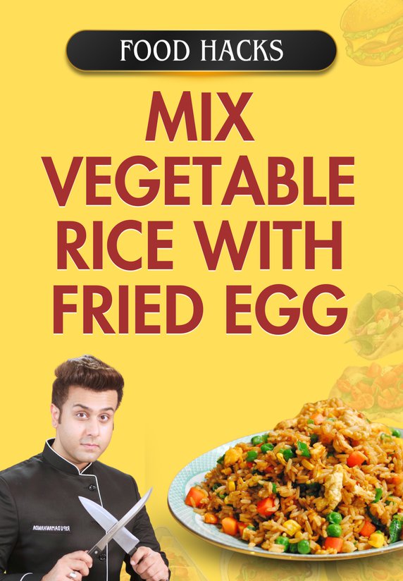 MIX VEGETABLE RICE WITH FRIED EGG