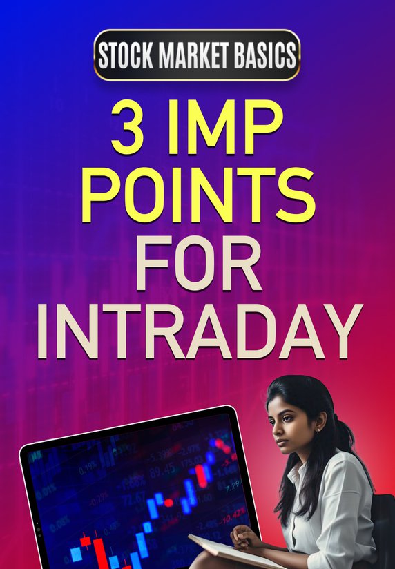 3 Imp Points For Intraday