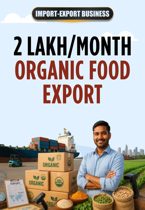 2 Lakh/Month Organic Food Export