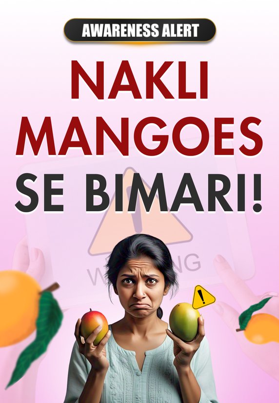 Nakli Mangoes Se Bimari !