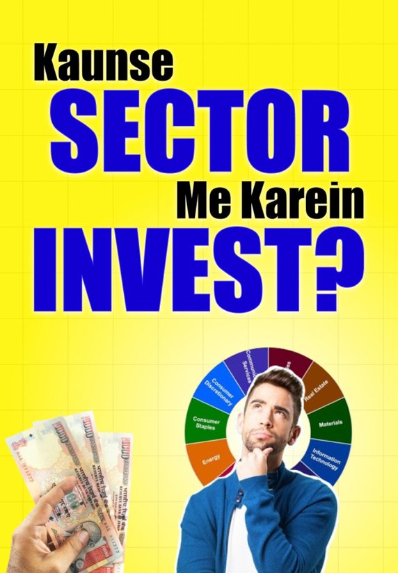 Kaun Se Sector Me Karein Invest?