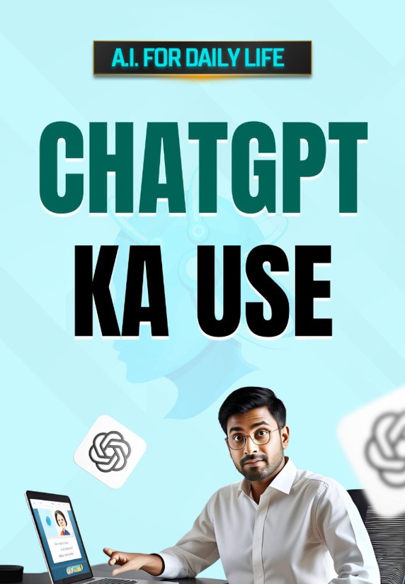 ChatGPT Ka Use