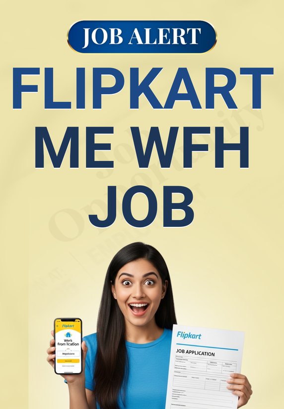 Flipkart Me WFH Job