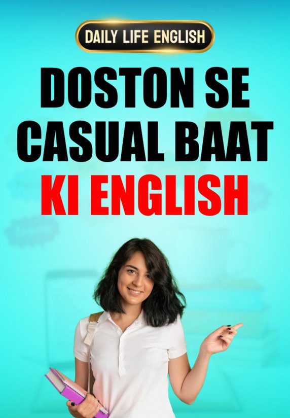 Doston Se Casual Baat Ki English