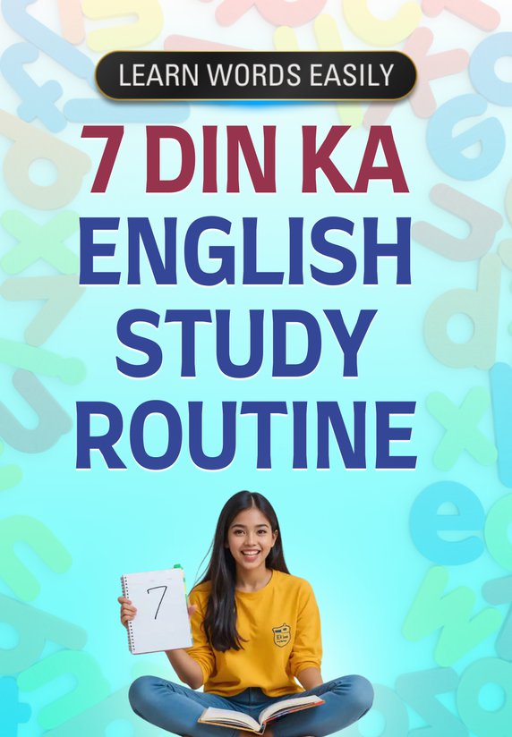 7 Din Ka English Study Routine