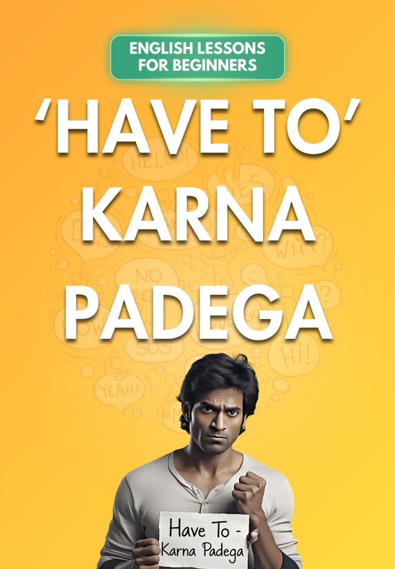 Have To – Karna Padega