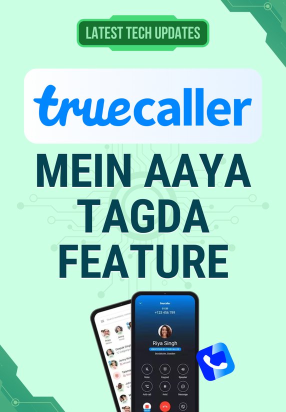 Truecaller Mein Aaya Tagda Feature