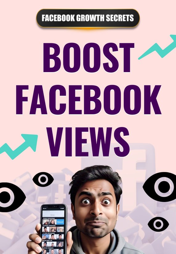 How To Boost Facebook Views?