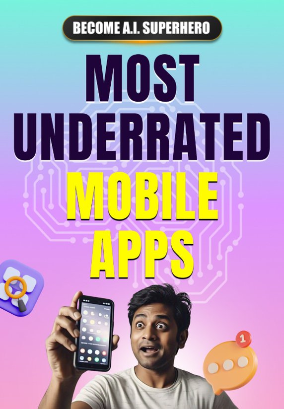 Most Underrated Mobile Apps