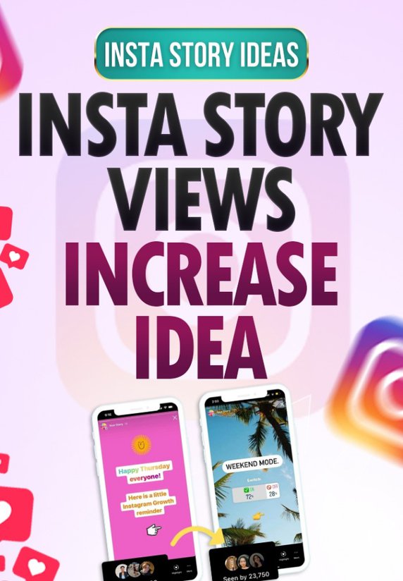 Instagram Story Views Increase Idea