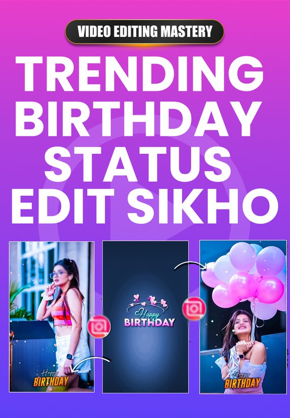Trending Birthday Status Edit Sikho