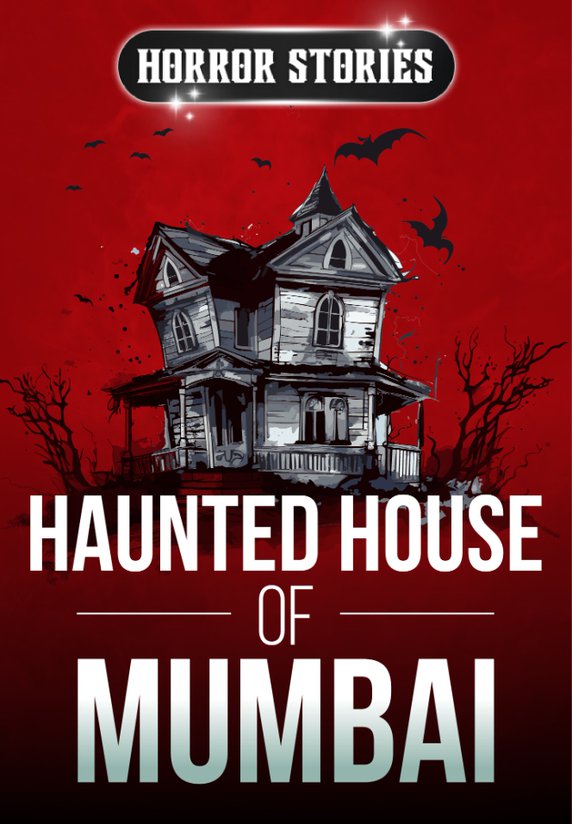 Haunted House Of Mumbai