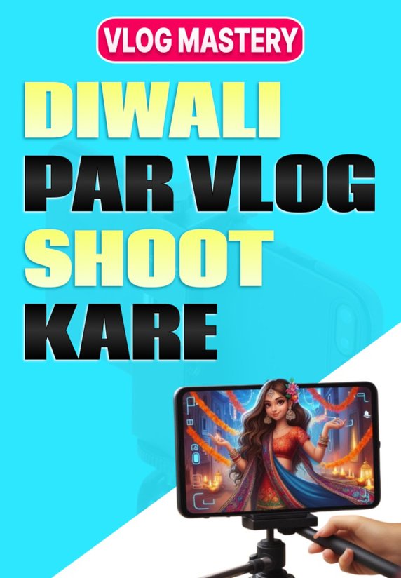 Diwali Par Vlog Shoot Kaise Kare?