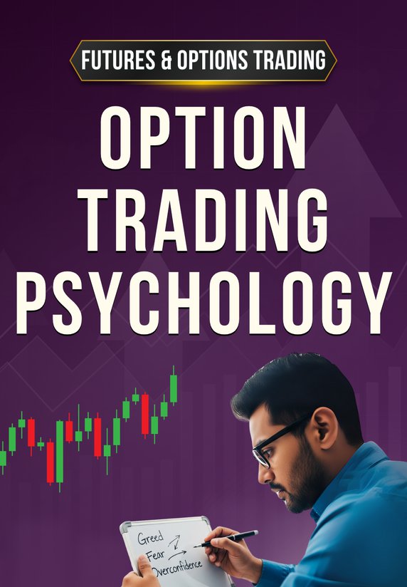 OPTION TRADING PSYCHOLOGY
