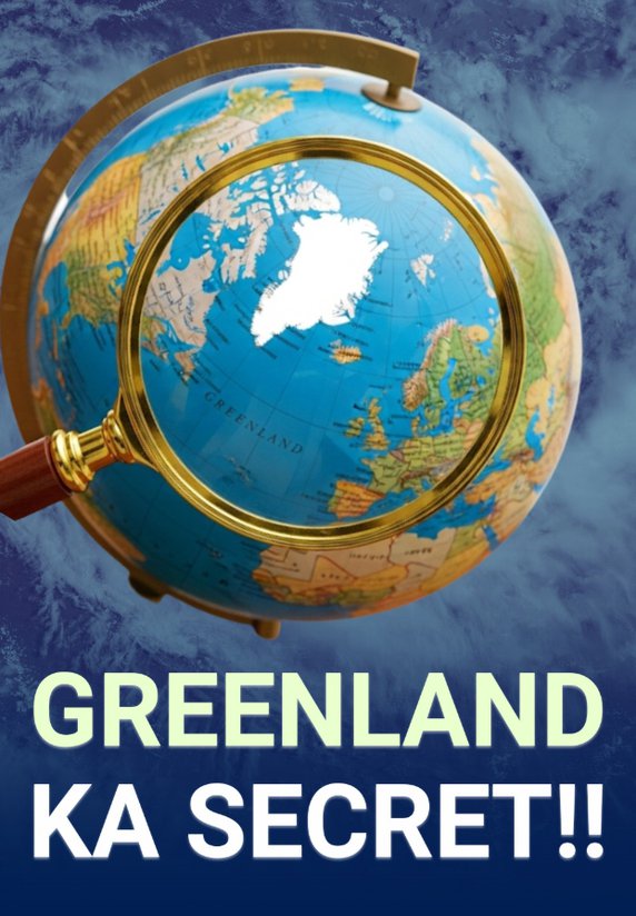 Greenland ka Secret !!